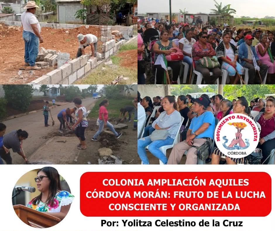 Colonia Ampliación Aquiles Córdova Morán: fruto de la lucha consciente y organizada